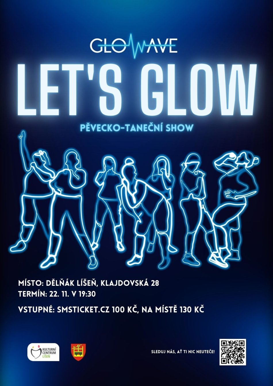 GloWave – Let’s glow! - hudebně taneční show v Líšni!